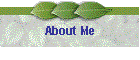 About Me